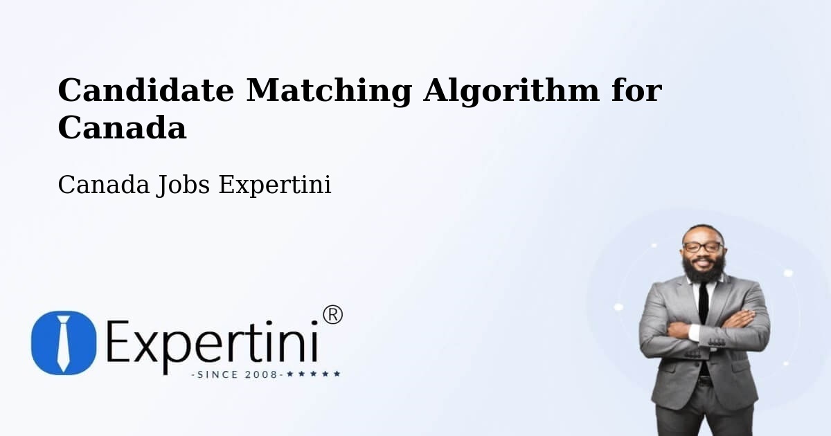 Candidate Matching Algorithm Overview – Pincourt - Canada Jobs Expertini